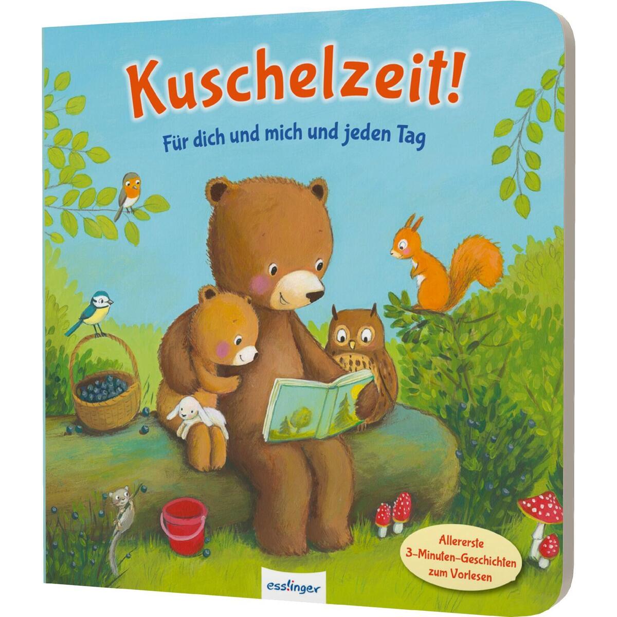 Kuschelzeit!: Für dich und mich und jeden Tag von Esslinger Verlag