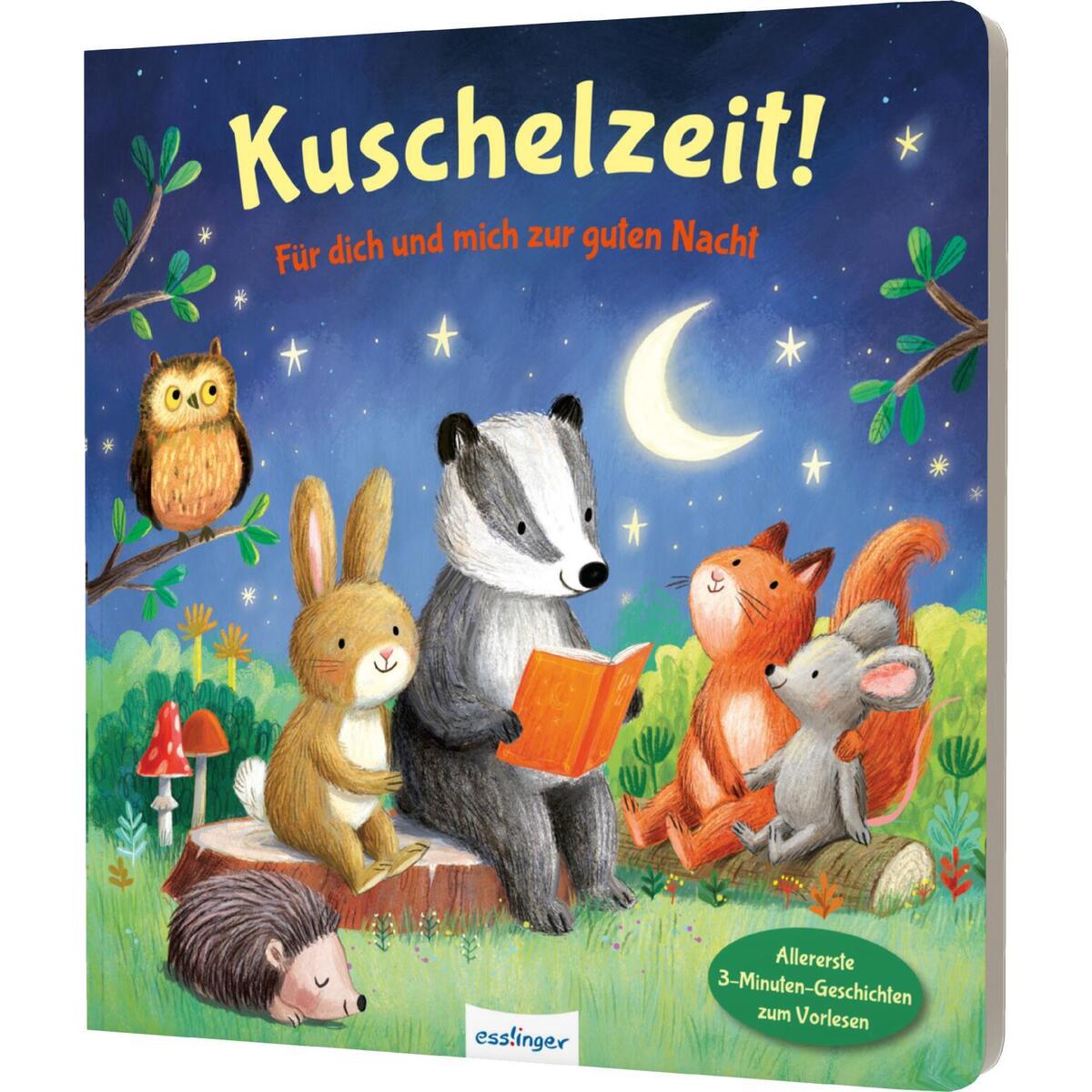 Kuschelzeit!: Für dich und mich zur guten Nacht von Esslinger Verlag