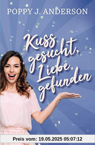 Kuss gesucht, Liebe gefunden Kuss gesucht, Liebe gefunden
