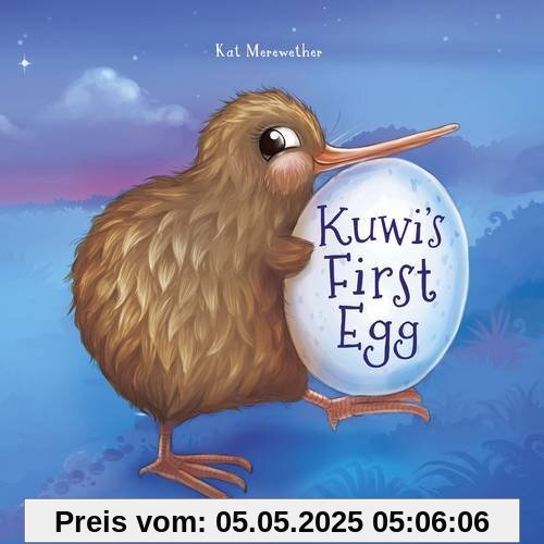 Kuwi's First Egg 2014 (Kuwi the Kiwi Books, Band 1)