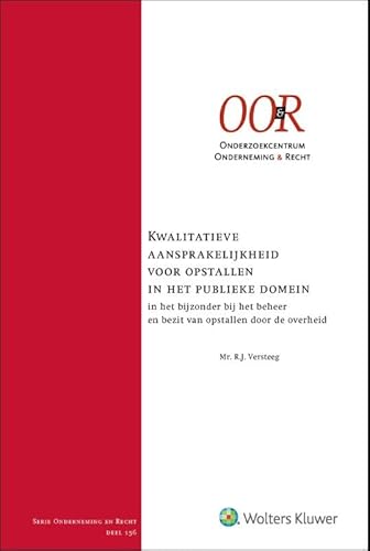 Kwalitatieve aansprakelijkheid voor opstallen in het publieke domein: in het bijzonder bij het beheer en bezit van opstallen door de overheid Kwalitatieve aansprakelijkheid voor opstallen in het publieke domein: in het bijzonder bij het beheer en bezit van opstallen door de overheid von Uitgeverij Kluwer BV
