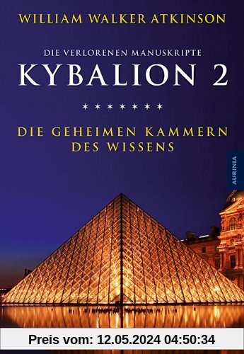 Kybalion 2 - Die geheimen Kammern des Wissens: Die verlorenen Manuskripte