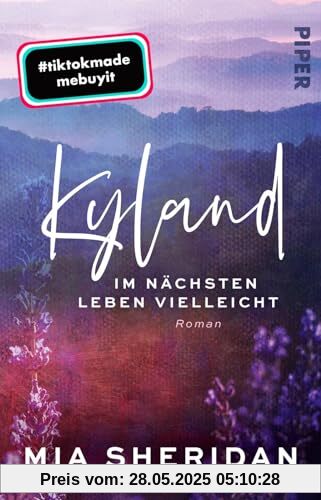 Kyland. Im nächsten Leben vielleicht: Roman | TikTok made me buy it: Die Smalltown Romance der »New York Times«-Bestsellerautorin