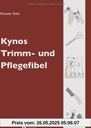 Kynos Trimm- und Pflegefibel Kynos Trimm- und Pflegefibel