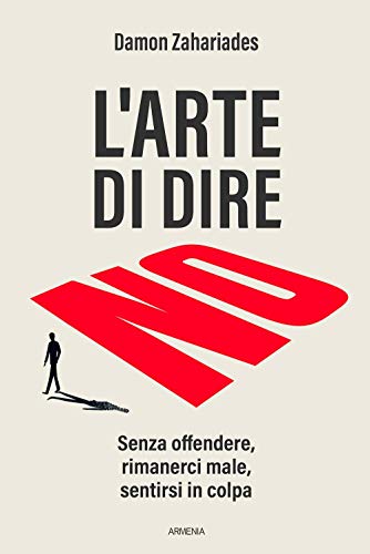 "L'ARTE DI DIRE NO" "L'ARTE DI DIRE NO"