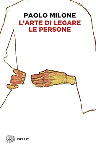 L'arte di legare le persone (Super ET)