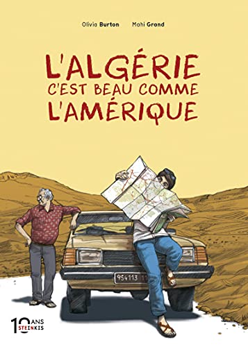 L'Algérie c'est beau comme l'Amérique - Edition 10 ans Steinkis