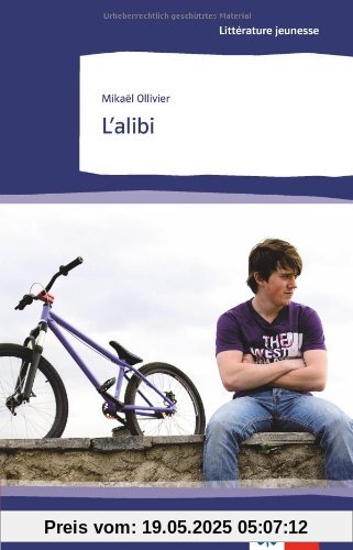 L'Alibi: Lektüren Französisch L'Alibi: Lektüren Französisch