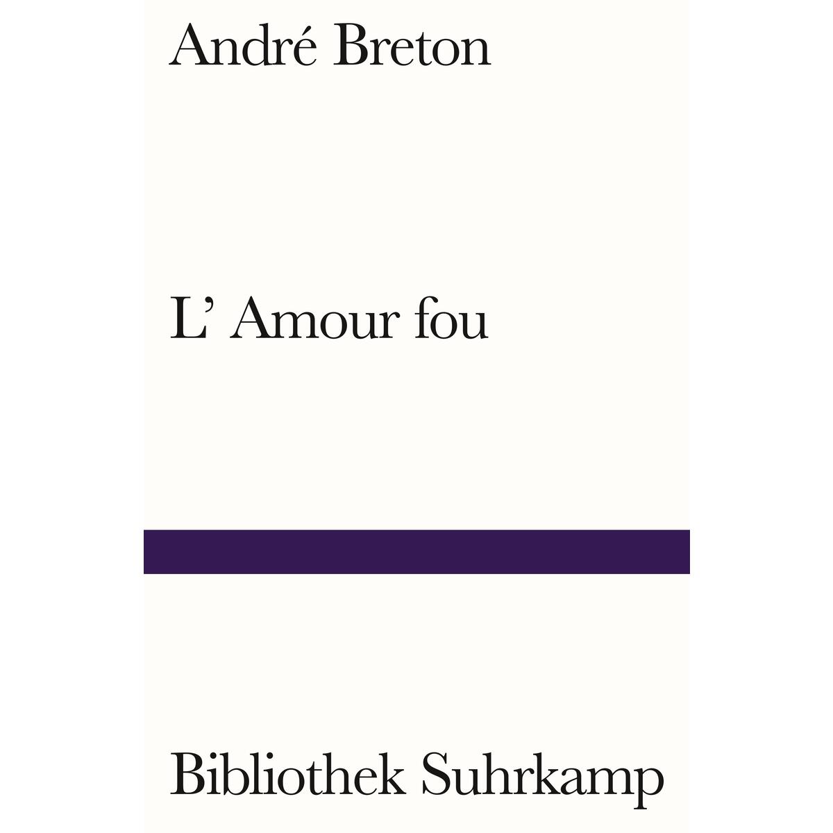L&#039;Amour fou von Suhrkamp Verlag