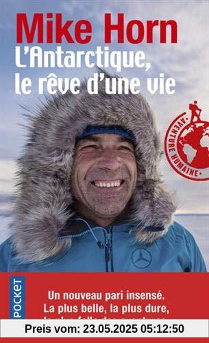L'Antarctique, le rêve d'une vie