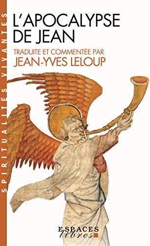 L'Apocalypse de Jean (Espaces Libres - Spiritualités Vivantes): Traduite et commentée par Jean-Yves Leloup
