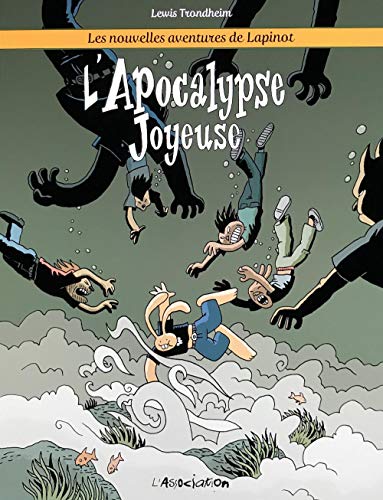 Les nouvelles aventures de Lapinot - L' Apocalypse joyeuse: Les nouvelles aventures de Lapinot 5
