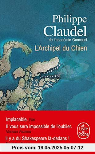 L'Archipel du Chien: Roman