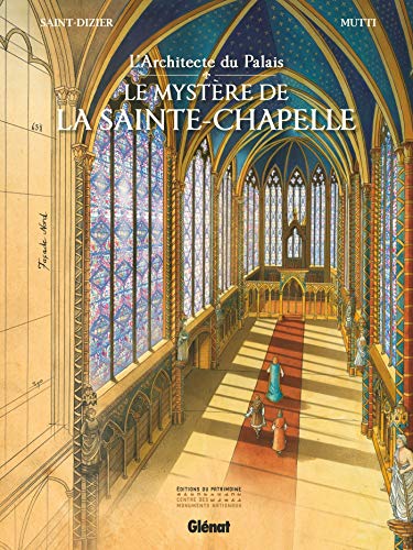 L'Architecte du palais: Le Mystère de la Sainte-Chapelle von GLÉNAT BD