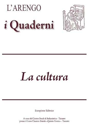 L’Arengo. I quaderni. La cultura (2024) (Vol. 18) von Scorpione