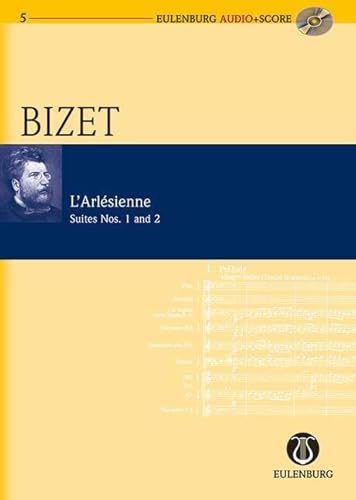 L'Arlèsienne Suite Nr. 1 und 2: Orchester. Studienpartitur + CD. (Eulenburg Audio+Score, Band 5)