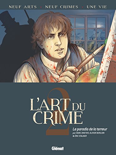 L'Art du Crime - Tome 02: Le Paradis de la terreur von GLÉNAT BD