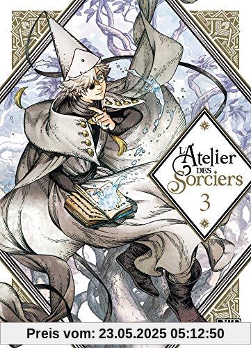 L'Atelier des Sorciers, Tome 3 : L'Atelier des Sorciers, Tome 3 :