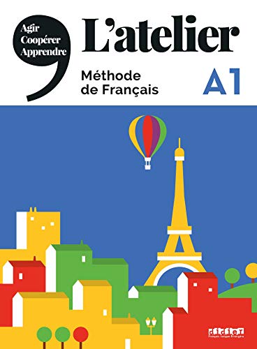 L'atelier - Méthode de Français - Ausgabe 2019 - A1: Kursbuch mit DVD-ROM und Code für das digitale Kursbuch