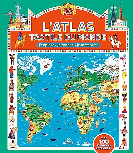 L' Atlas tactile du monde: J'explore, je touche, je mémorise von DESSUS DESSOUS