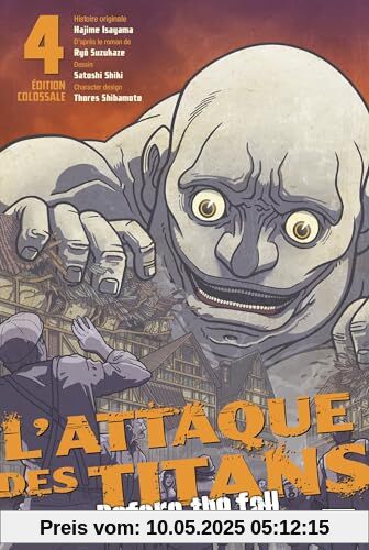 L'Attaque des Titans - Before the Fall Edition Colossale T04