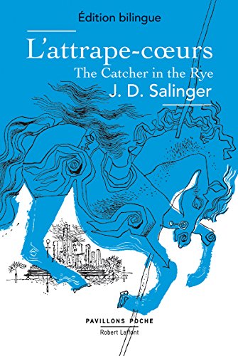 L'Attrape-coeur / The Catcher in the Rye - Édition bilingue von ROBERT LAFFONT