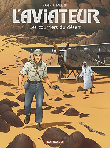 L'Aviateur - Tome 3 - Les Courriers du désert von DARGAUD