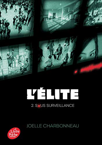 L'Elite - Tome 2: Sous surveillance