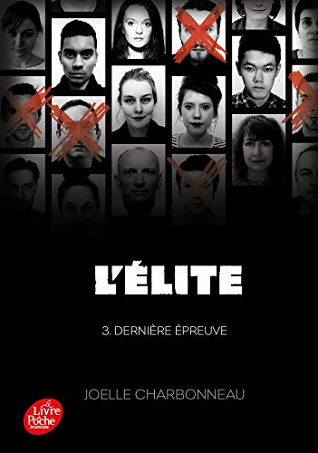 L'Elite - Tome 3: Dernière épreuve von LIVRE DE POCHE JEUNESSE