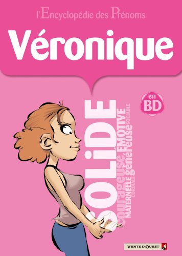 L'Encyclopédie des prénoms - Tome 25: Véronique von VENTS D'OUEST