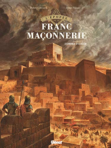 L'Épopée de la franc-maçonnerie - Tome 01: L'ombre d'Hiram von GLÉNAT BD