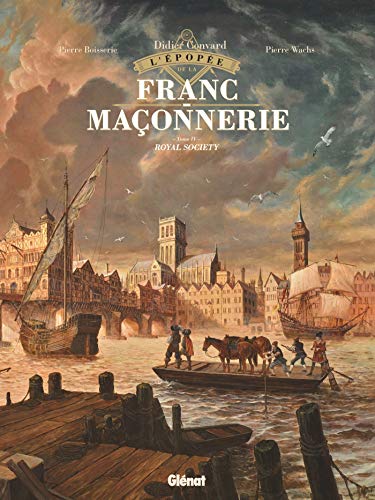 L'Épopée de la franc-maçonnerie - Tome 04: Royal Society von GLÉNAT BD