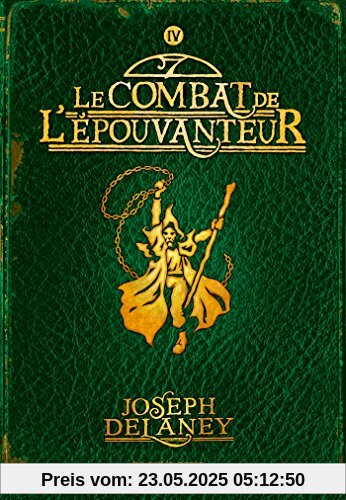 L'Epouvanteur, Tome 4 : Le combat de l'épouvanteur L'Epouvanteur, Tome 4 : Le combat de l'épouvanteur