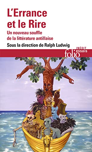 L'Errance et le Rire: Un nouveau souffle de la littérature antillaise