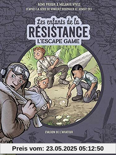 L'Escape Game - Les Enfants de la Résistance: L'évasion de l'aviateur anglais
