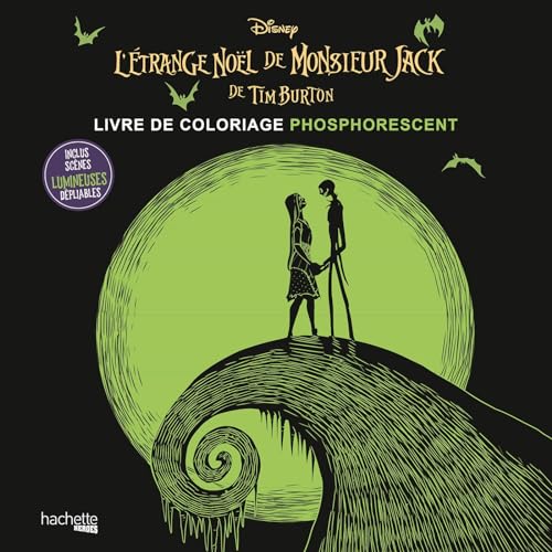 L'Etrange Noël de Monsieur Jack - Coloriage phosphorescent: Livre de coloriage phosphorescent von HACHETTE HEROES