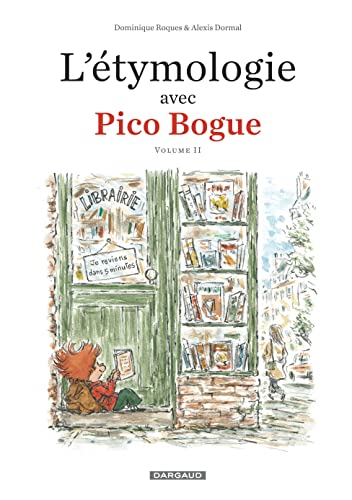 L'Étymologie avec Pico Bogue - Tome 2 - L'Étymologie avec Pico Bogue - tome 2