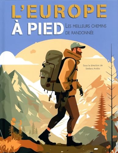 L'Europe à pied - Les meilleurs chemins de randonnée von WHITE STAR