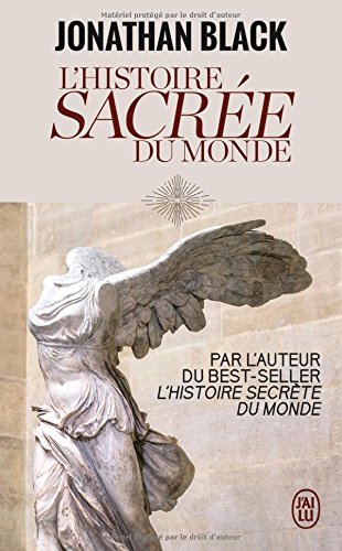 L'Histoire sacrée du monde : Comment les anges, les mystiques et les intelligences supérieures ont créé notre monde L'Histoire sacrée du monde : Comment les anges, les mystiques et les intelligences supérieures ont créé notre monde von J'ai lu
