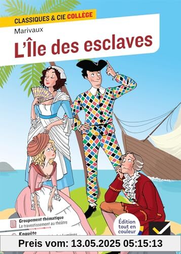 L'Île des esclaves: suivi d'un groupement thématique : « Le travestissement au théâtre »