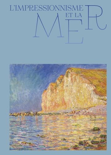 L'impressionnisme et la mer von FLAMMARION