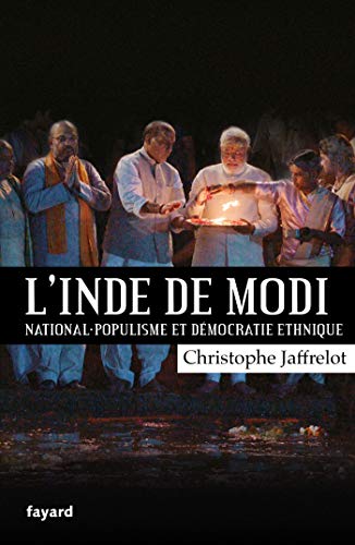 L'Inde de Modi : national-populisme et démocratie ethnique: National-populisme et démocratie ethique L'Inde de Modi : national-populisme et démocratie ethnique: National-populisme et démocratie ethique