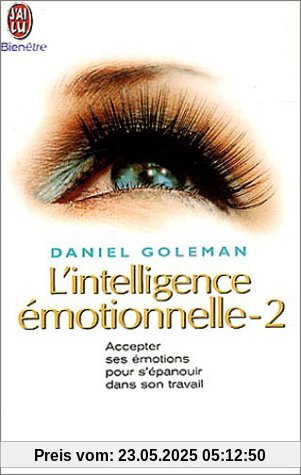 L'Intelligence émotionnelle, tome 2 (Bien-être)
