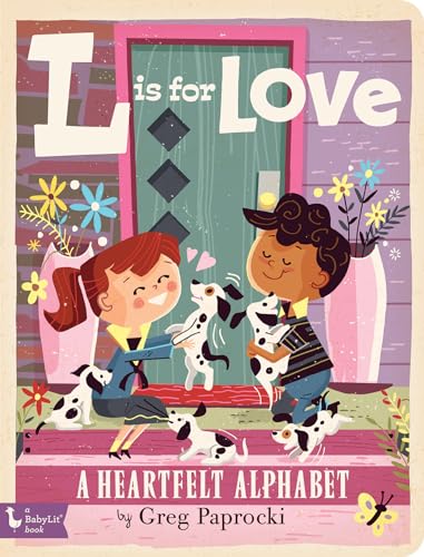 L Is for Love: A Heartfelt Alphabet (BabyLit)