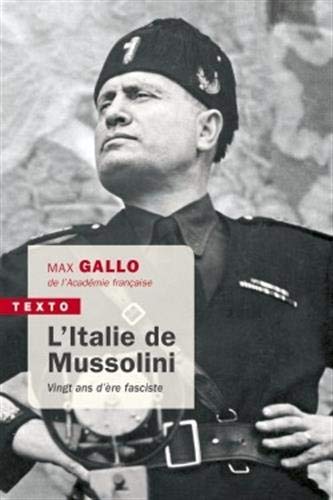 L'Italie de Mussolini: Vingt ans d'ere fasciste