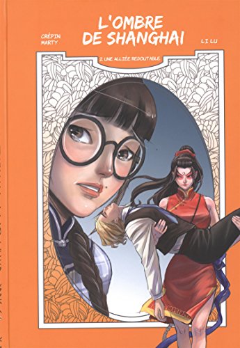 L'OMBRE DE SHANGAI T3 - UNE ALLIEE REDOUTABLE von FEI