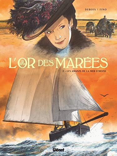 L'Or des marées - Tome 02: Les Amants de la Mer d'Iroise von GLÉNAT BD