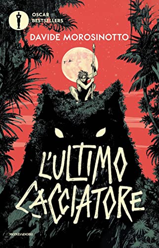 L'ultimo cacciatore (Oscar bestsellers)