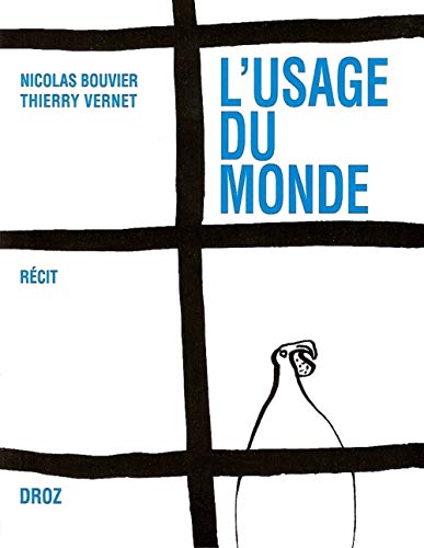 L'USAGE DU MONDE: Choix de lettres de Nicolas Bouvier (1951-1963)