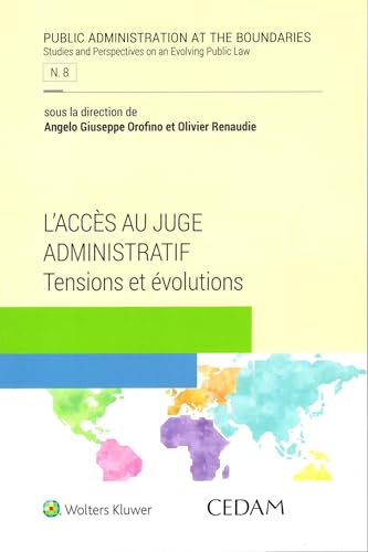 L'accès au juge administratif. Tensions et évolutions L'accès au juge administratif. Tensions et évolutions von CEDAM